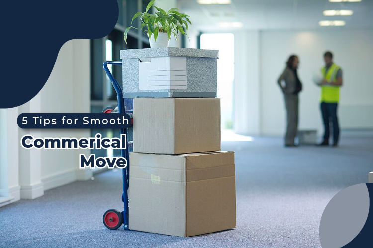 5 Tips for a Smooth Commercial Move