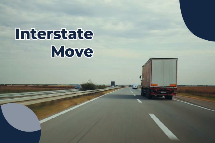 Interstate Move - What to Expect When Moving Across State Lines