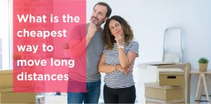 What is the cheapest way to move long distances